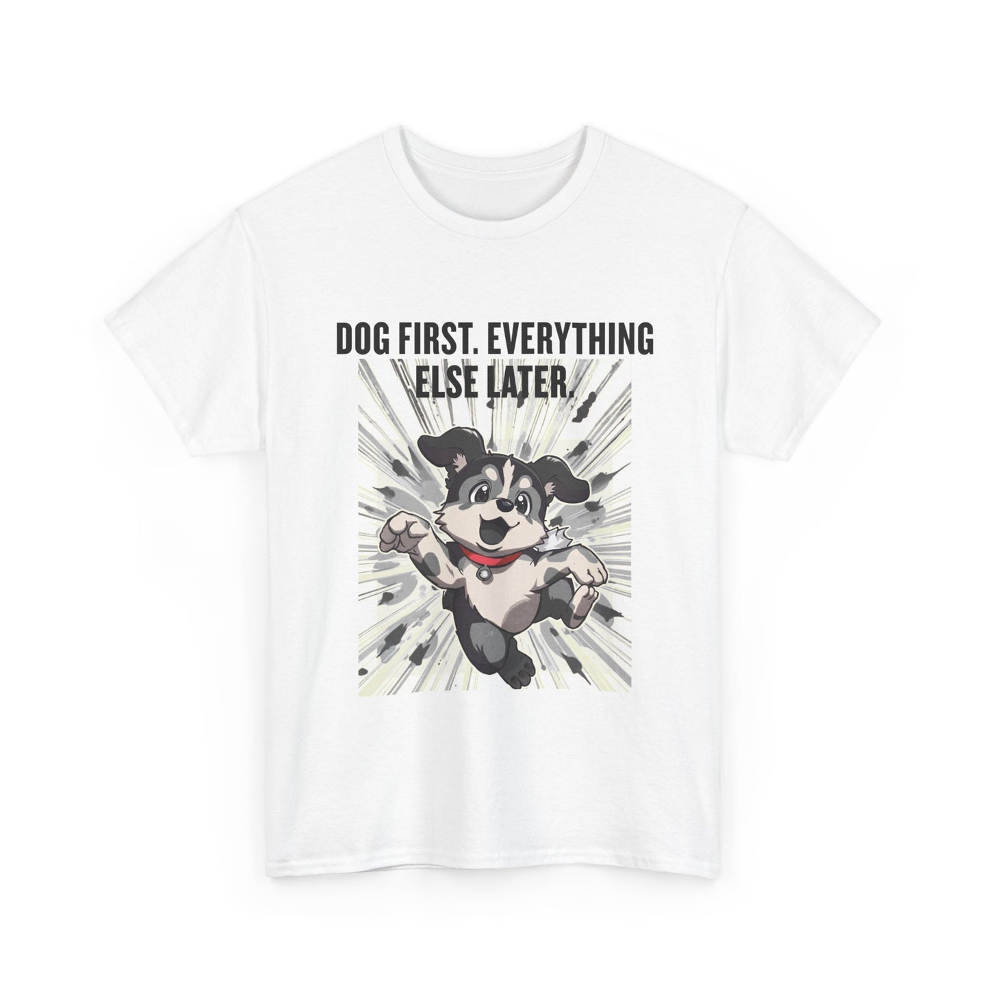 Dog First Everything Else Later T-Shirt — Cute Running Puppy Graphic Tee
