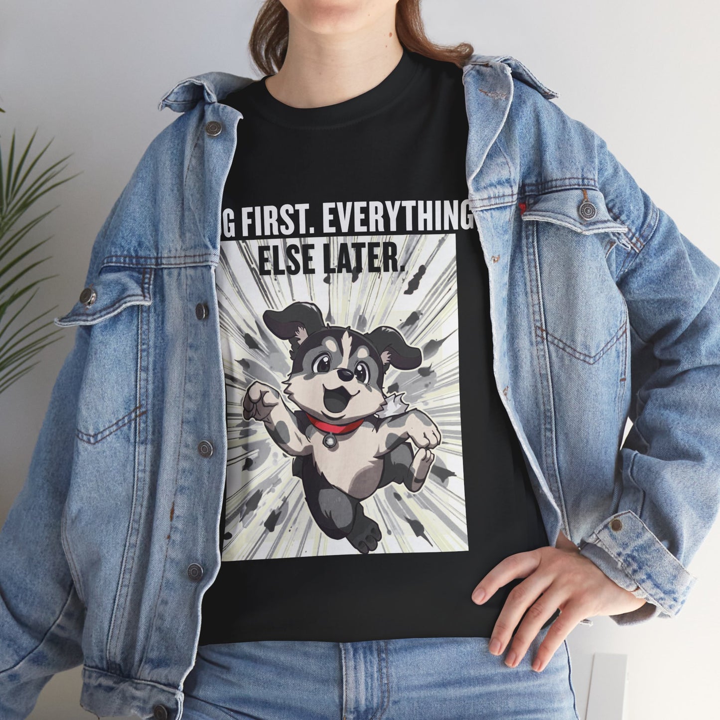 Dog First Everything Else Later T-Shirt — Cute Running Puppy Graphic Tee