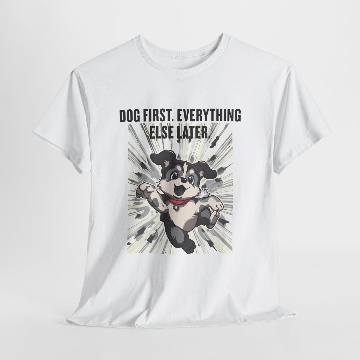 Dog First Everything Else Later T-Shirt — Cute Running Puppy Graphic Tee